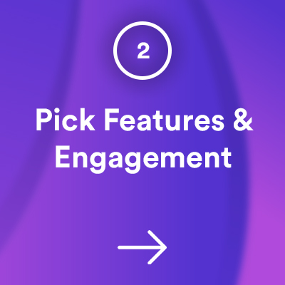 Pick features & engagement